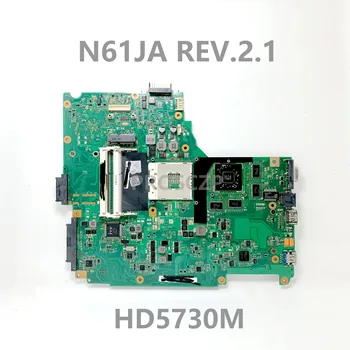 N61JA REV: 2,0 N61JA REV: 2,1 Материнская плата для ноутбука ASUS N61JA N61J N61JV N61JQ Материнская плата с HD5730M HM55 DDR3 100% Полностью протестирована