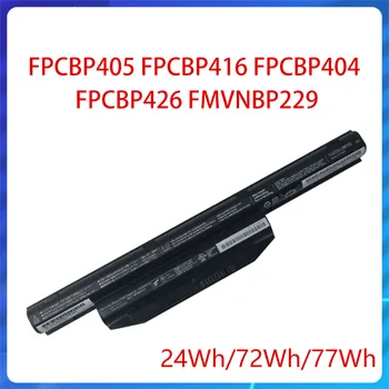 Новый Аккумулятор 24Wh 72Wh 77Wh FPCBP404 FPCBP405 Для LifeBook A544 AH564 E733 SH904 FPCBP426 FMVNBP228 FMVNBP234 Для ноутбука